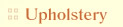 Uphostery